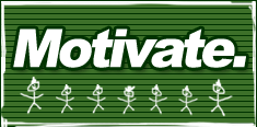 Motivate.