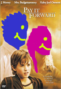 pay it forward j. money style