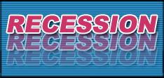 Recession Recession Recession