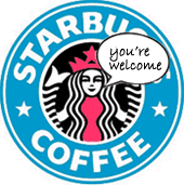 Starbucks - you're welcome.