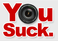 you suck