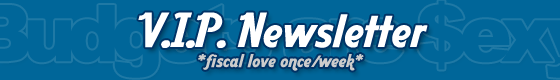 BudgetsAreSexy V.I.P. Newsletter
